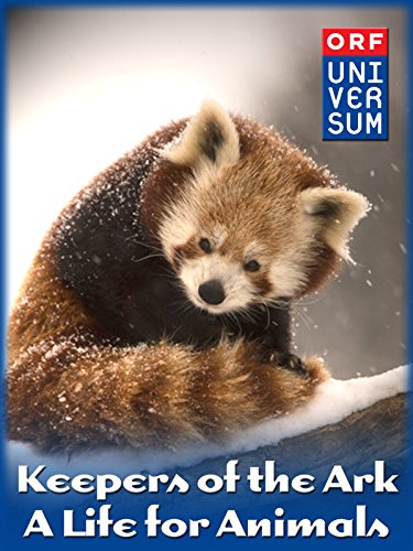 Keepers of the Ark: A Life for Animals