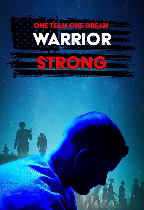 Warrior Strong: One Team One Dream