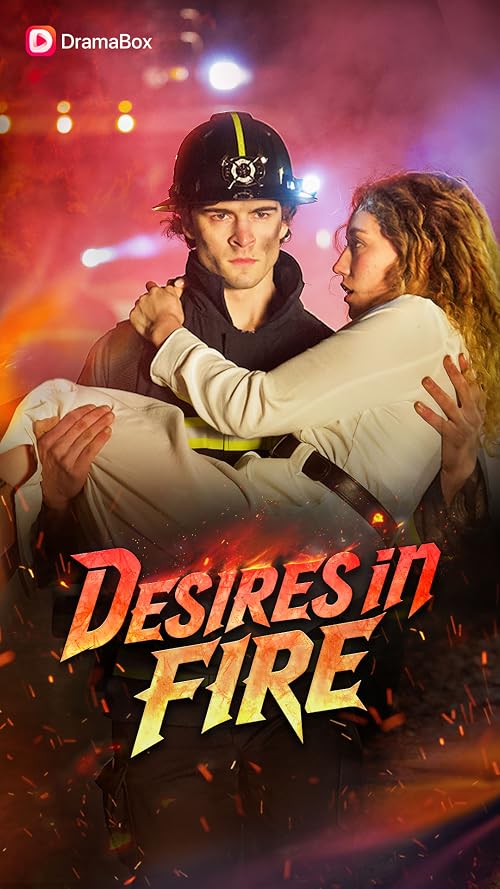 Desires in Fire