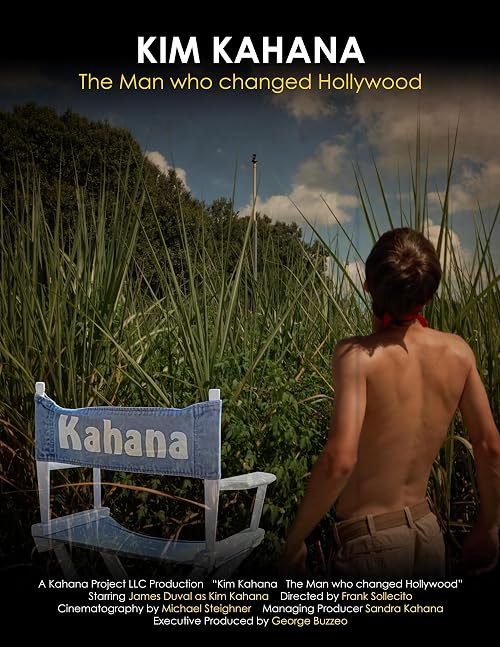 Kim Kahana: The Man who changed Hollywood