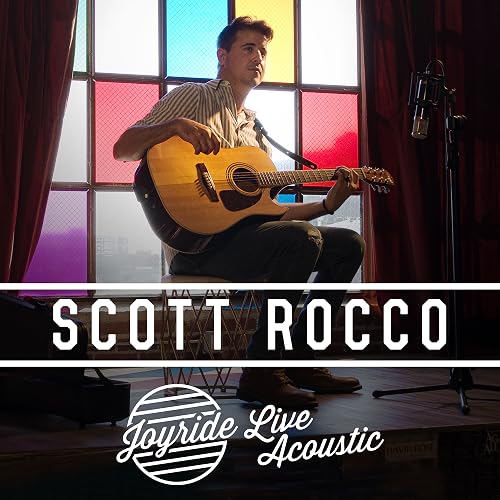 Scott Rocco: Joyride - Live Acoustic