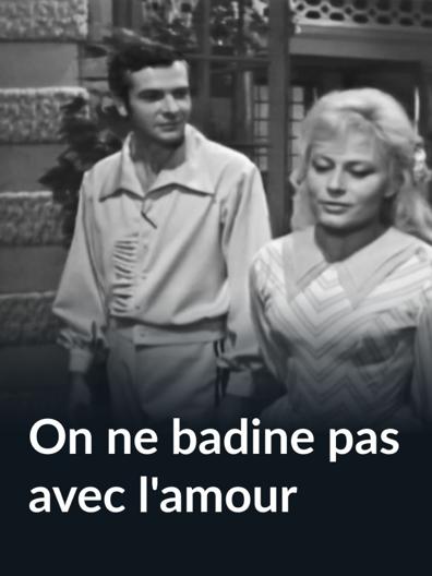 On ne badine pas avec l'amour