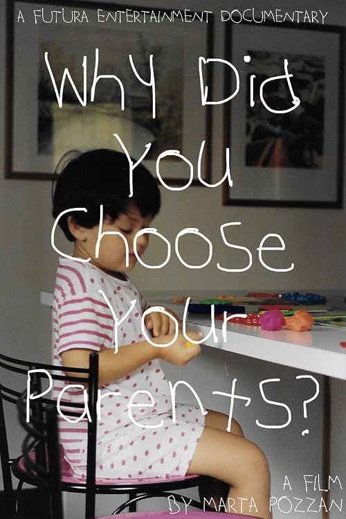 Why Did You Choose Your Parents?