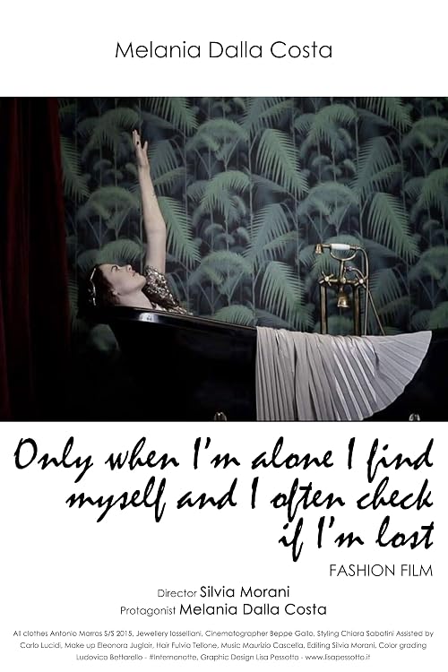 Only When I'm Alone I Find Myself and I Often Check If I'm Lost