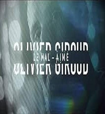 Olivier Giroud le mal-aimé