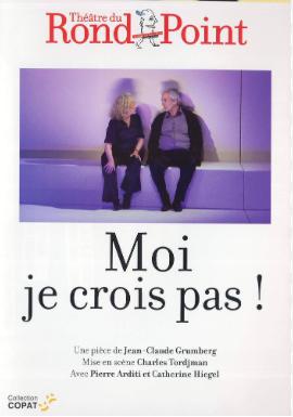 Moi je crois pas!