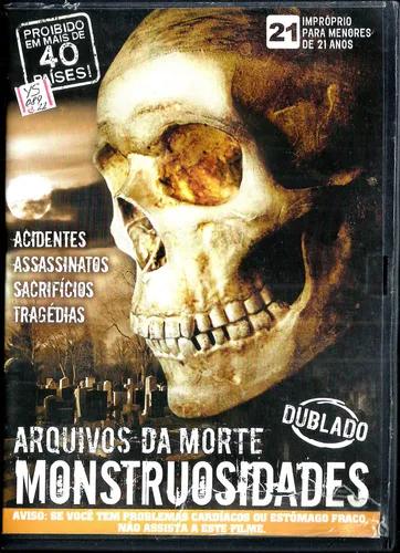Arquivos da Morte - Monstruosidades