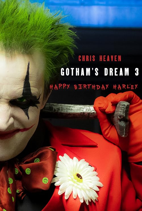 Gotham's Dream 3 - Happy Birthday Harley!