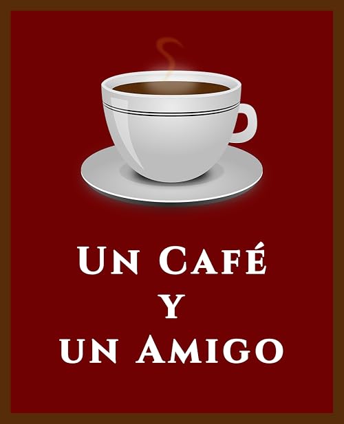 Un Café y un Amigo