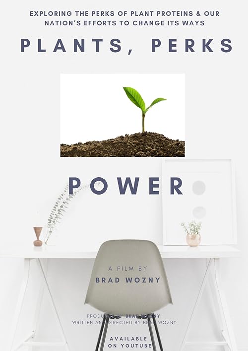 Plants, Perks, & Power