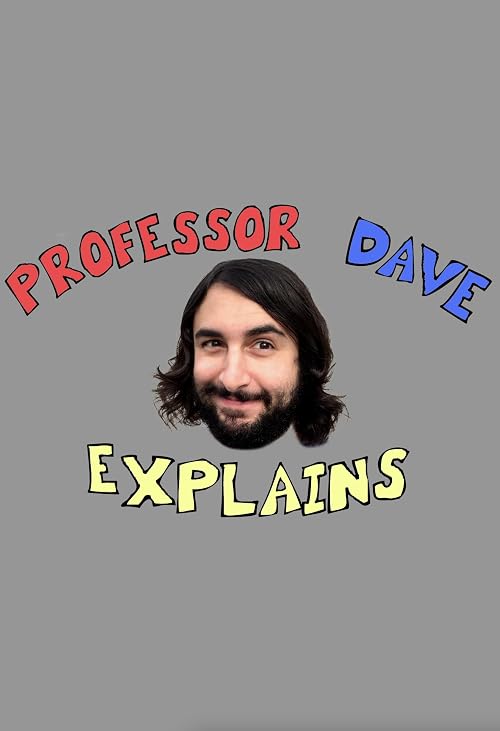 Professor Dave Explains