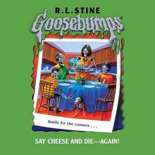 Goosebumps: Say Cheese and Die-Again!