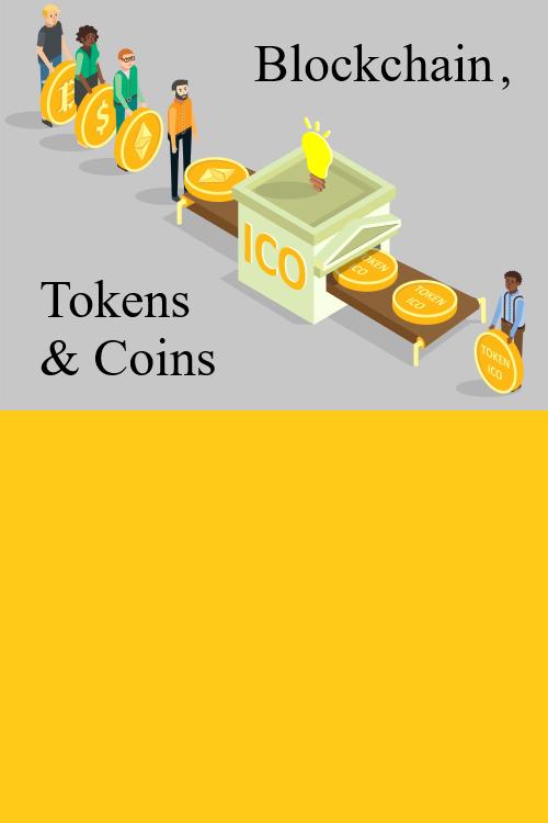 Blockchain, Tokens & Coins