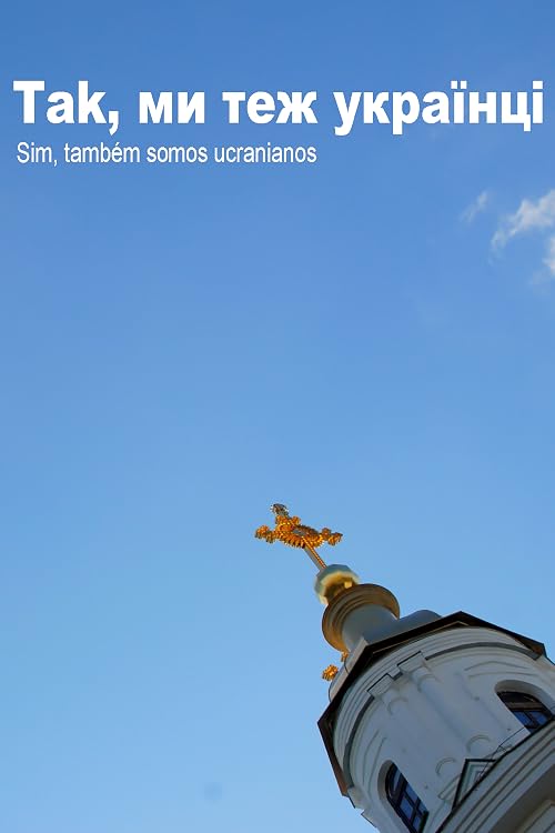 Sim, Também Somos Ucranianos