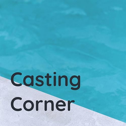 Casting Corner