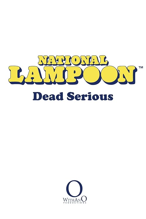 National Lampoon's Dead Serious