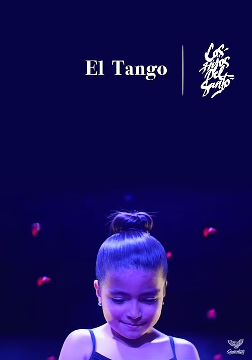 Los Hijos del Santo: El Tango