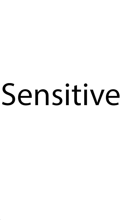 Sensitive