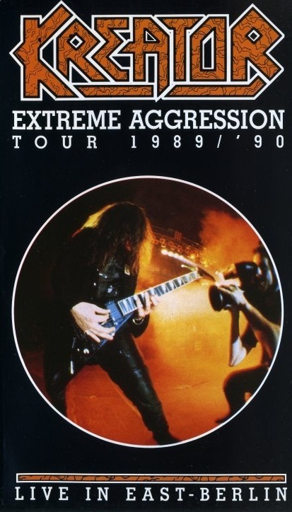 Kreator: Extreme Aggression Tour 1989/'90 (Live in East Berlin)