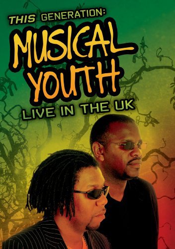 Musical Youth: This Generation - Live in the UK