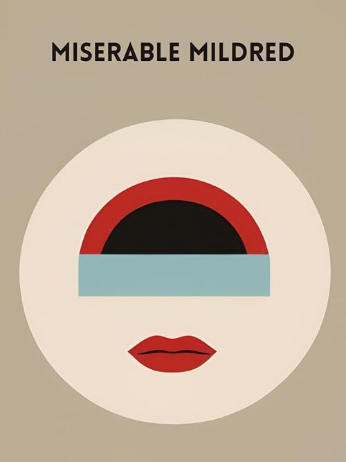 Miserable Midred