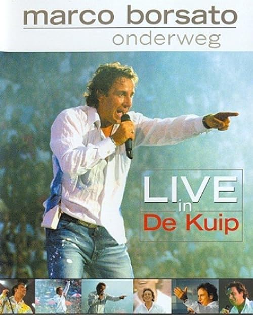 Marco Borsato: Onderweg - Live in De Kuip
