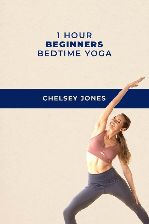 One Hour Beginners Bedtime Yoga -with Chelsey Jones