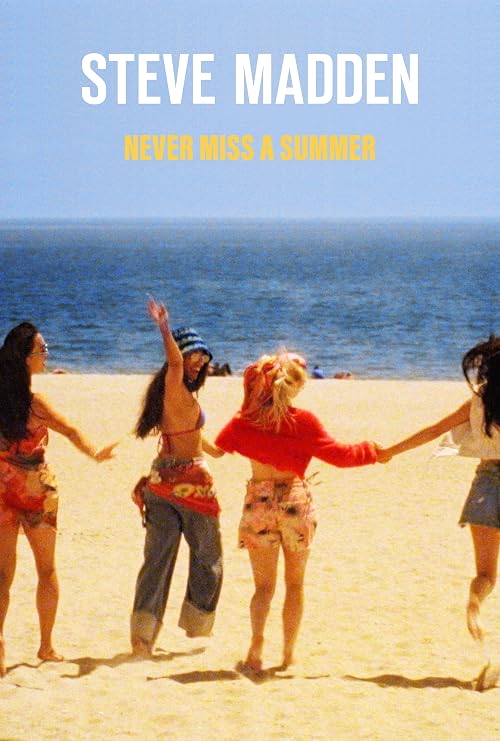 Steve Madden: Never Miss a Summer