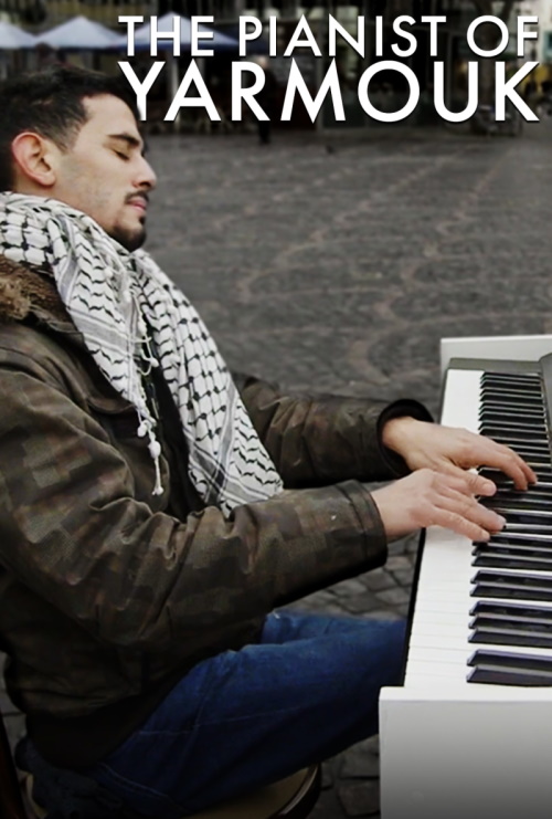 Ayham Ahmad: The Pianist of Yarmouk