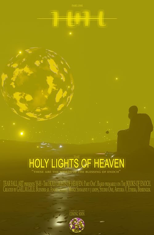 The Holy Lights of Heaven - Part One