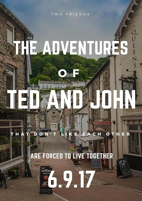 The Adventures of Ted and John