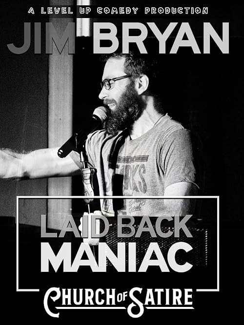 Jim Bryan: Laid Back Maniac