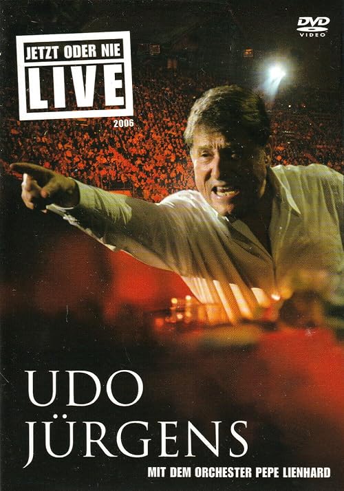 Udo Jürgens - Jetzt oder nie, Live 2006