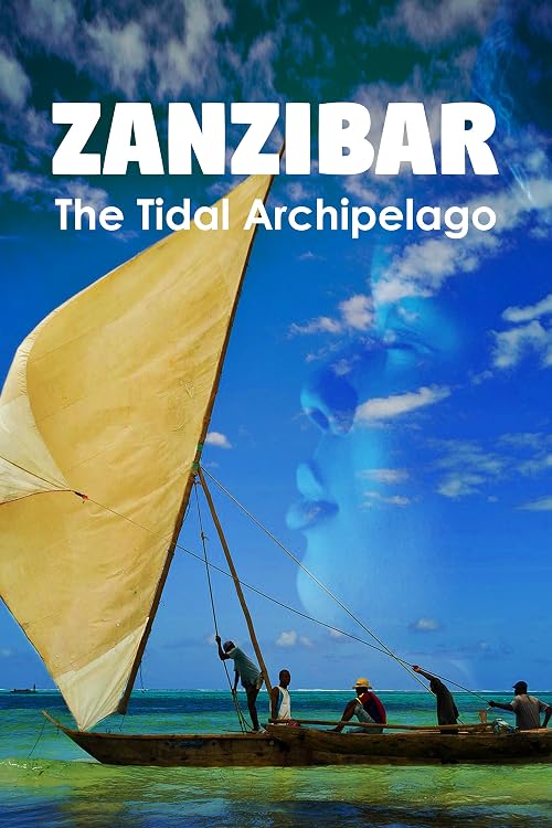 Zanzibar, the Tidal Archipelago