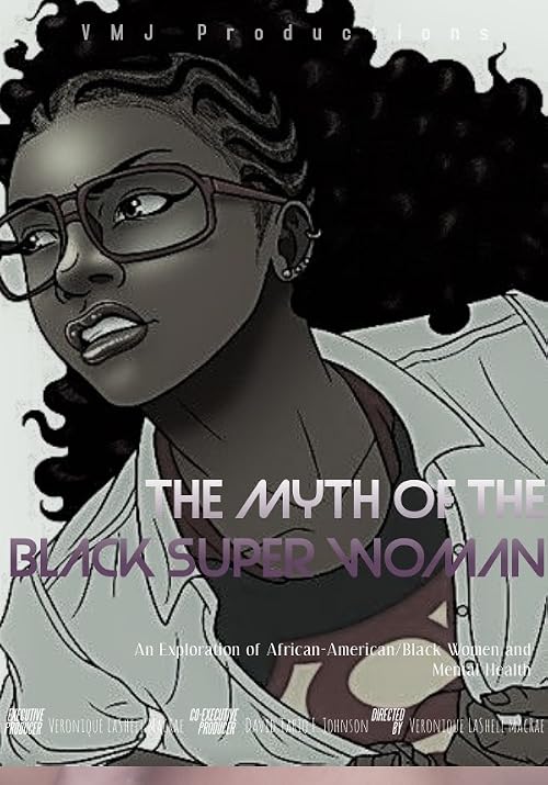 The Myth of the Black Superwoman: An exploration of Mental Health and African-American Women