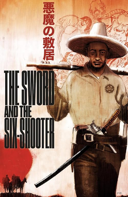 The Sword and the Six Shooter