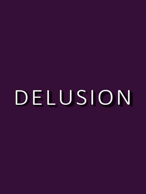Delusion