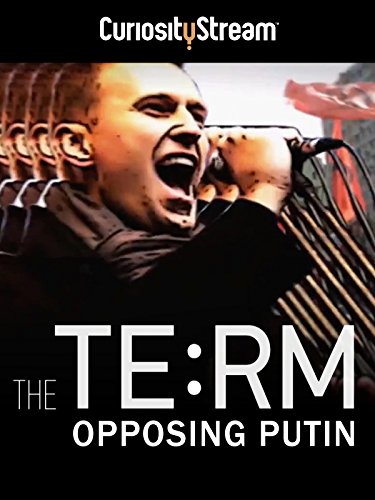 The TE:RM: Opposing Putin