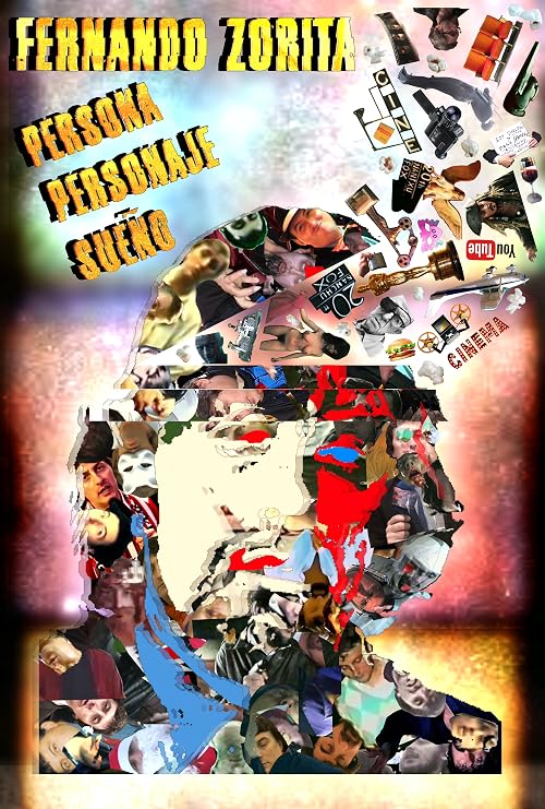 Fernando Zorita: Persona, Personaje, Sueño