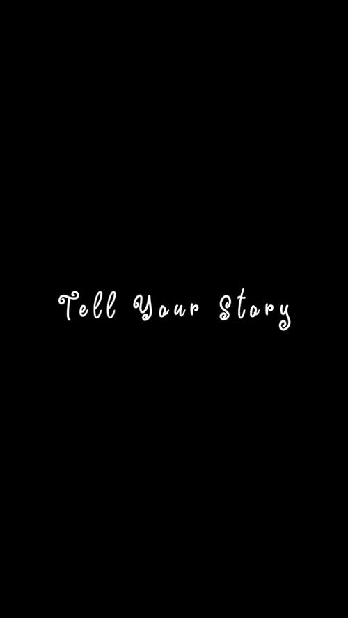 Tell Your Story