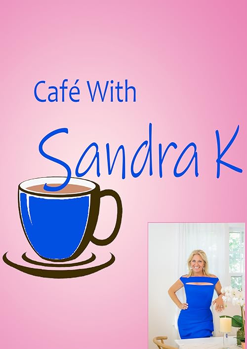 Cafe with Sandra K
