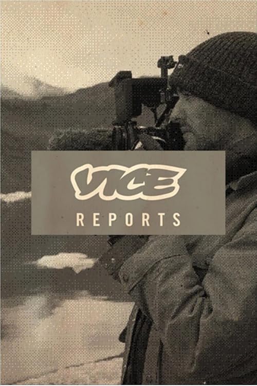 The Vice Reports