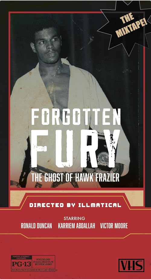 Forgotten Fury: The Ghost of Hawk Frazier