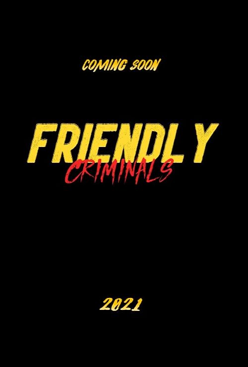 Friendly Criminals