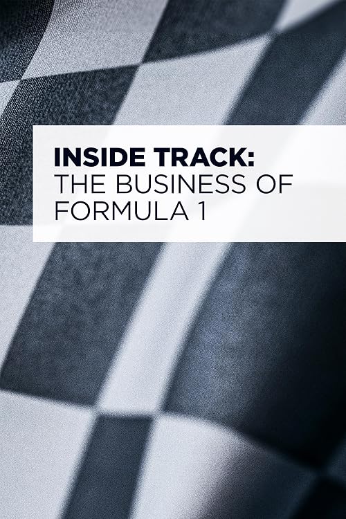 Inside Track: The Business of Formula 1