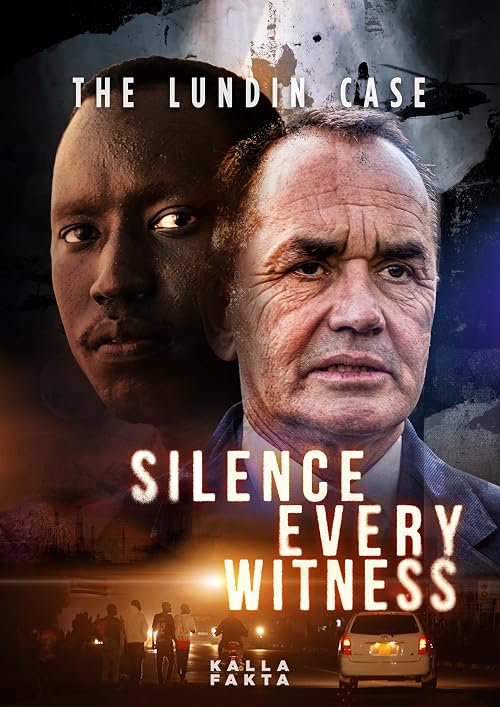 The Lundin Case - Silence Every Witness