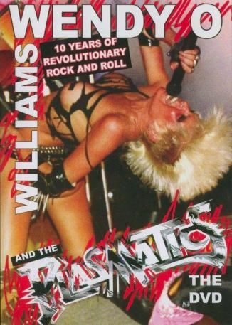 Wendy O. Williams and the Plasmatics: 10 Years of Revolution Rock N Roll