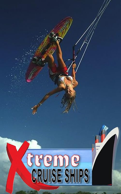 Xtreme Cruise Ships