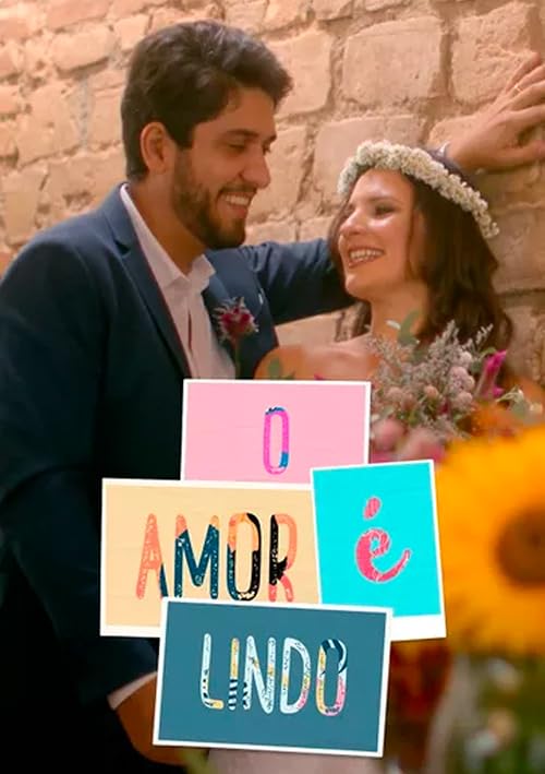 O Amor é Lindo