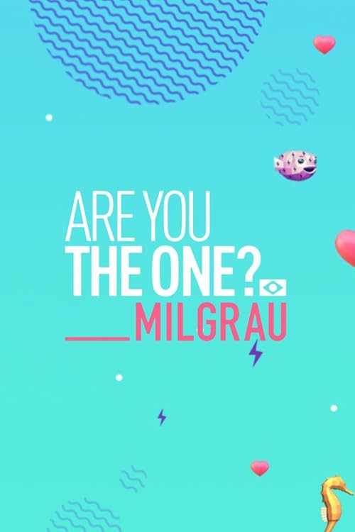 Are You the One? Milgrau